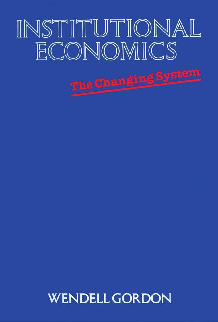 Institutional Economics: The Changing System