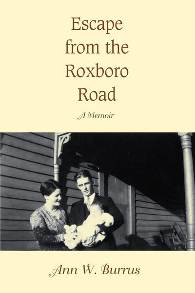 Escape from the Roxboro Road: A Memoir