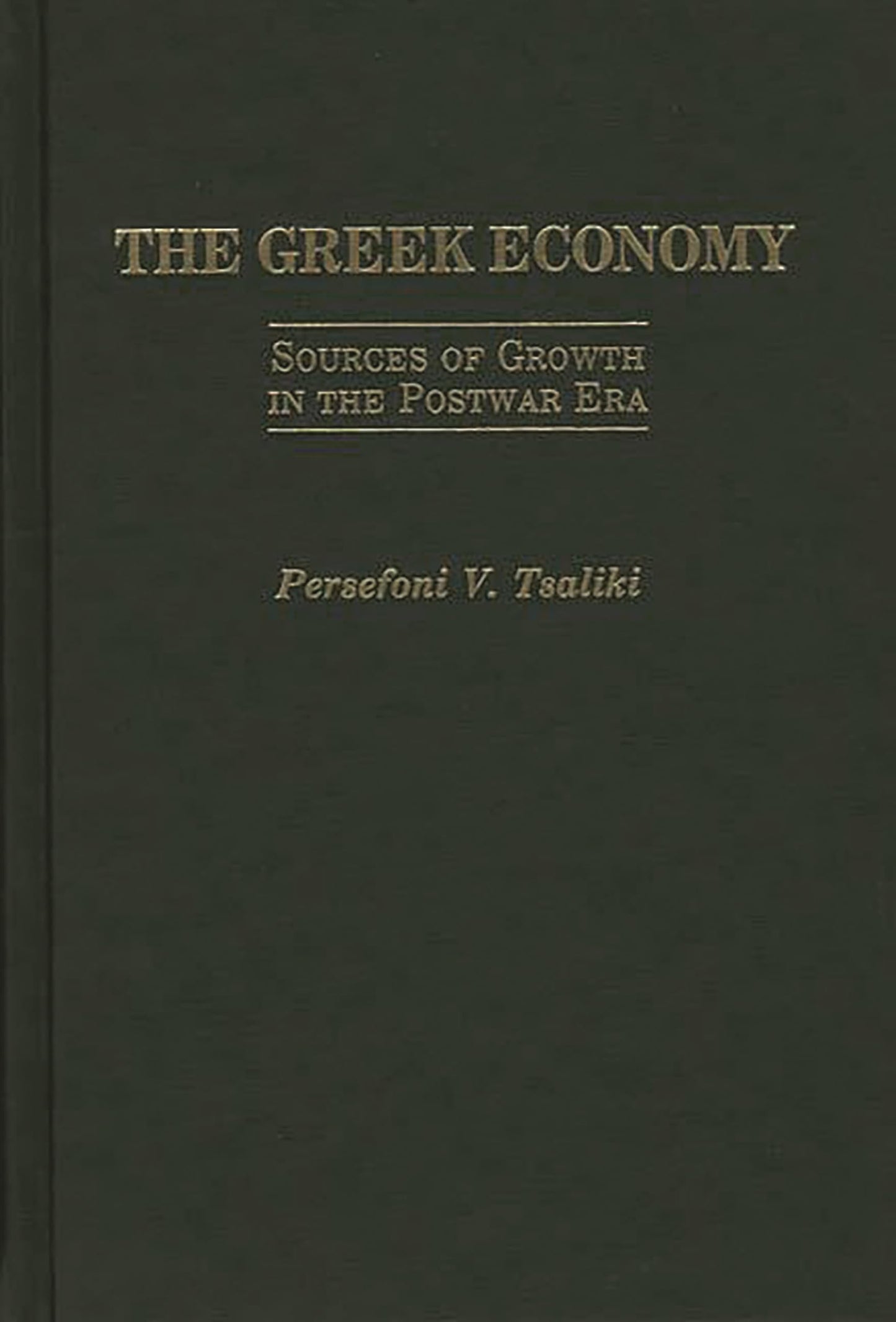 The Greek Economy: Sources of Growth in the Postwar Era (Contributions in Comparative Colonial)