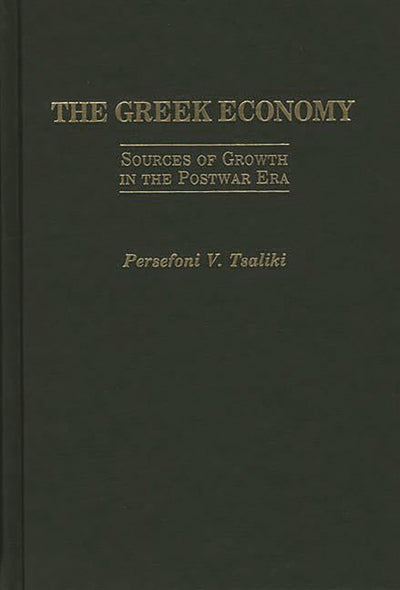 The Greek Economy: Sources of Growth in the Postwar Era (Contributions in Comparative Colonial)