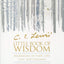 C. S. Lewis' Little Book of Wisdom: Meditations on Faith, Life, Love, and Literature