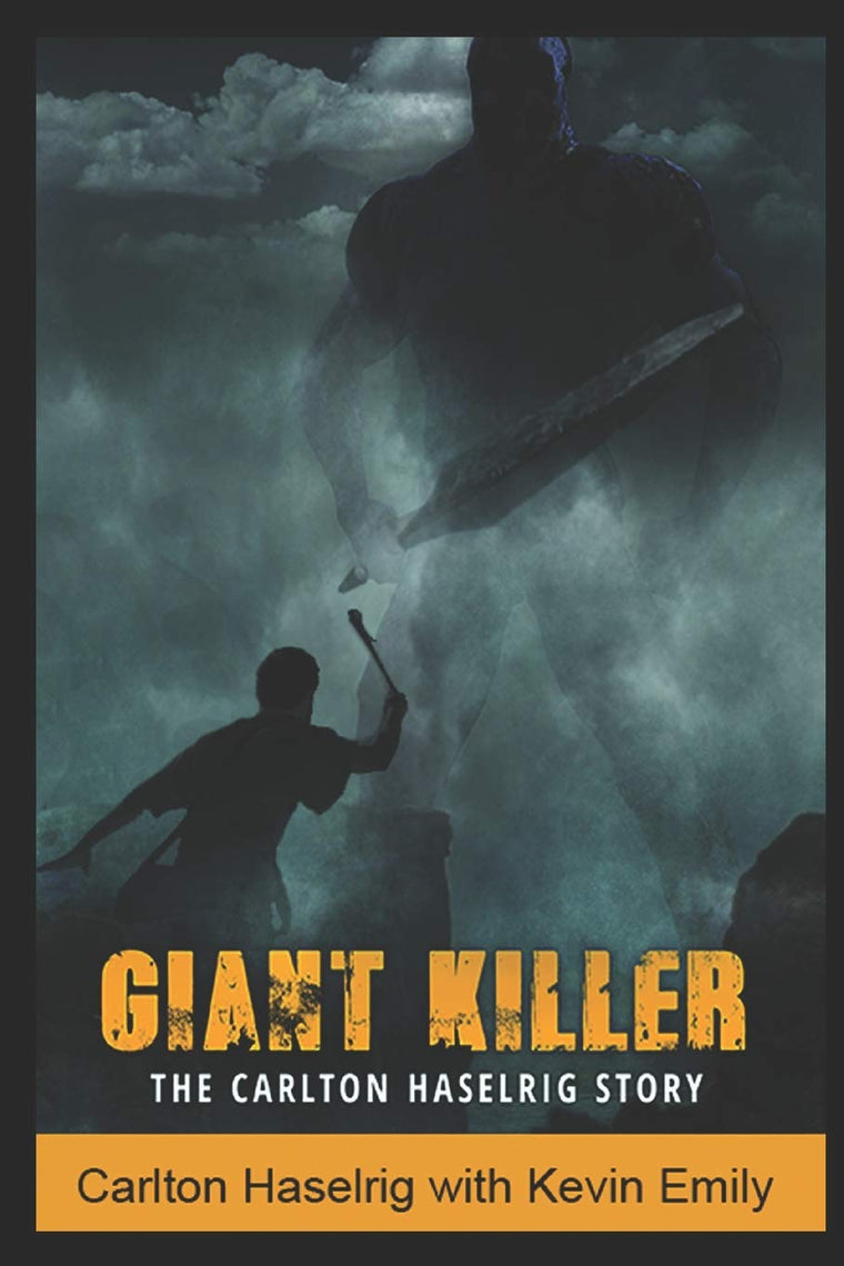 GIANT KILLER: THE CARLTON HASELRIG STORY