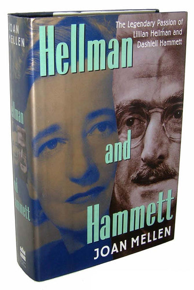 Hellman and Hammett: The Legendary Passion of Lillian Hellman and Dashiell Hammett