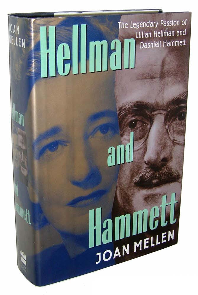 Hellman and Hammett: The Legendary Passion of Lillian Hellman and Dashiell Hammett