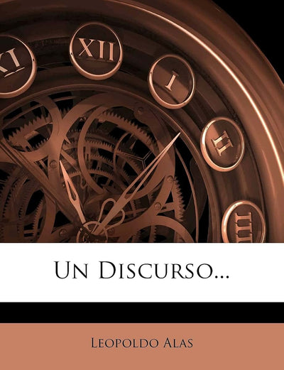 Un Discurso... (Spanish Edition)