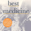 The Best Medicine: How Science and Public Health Gave Children a Future