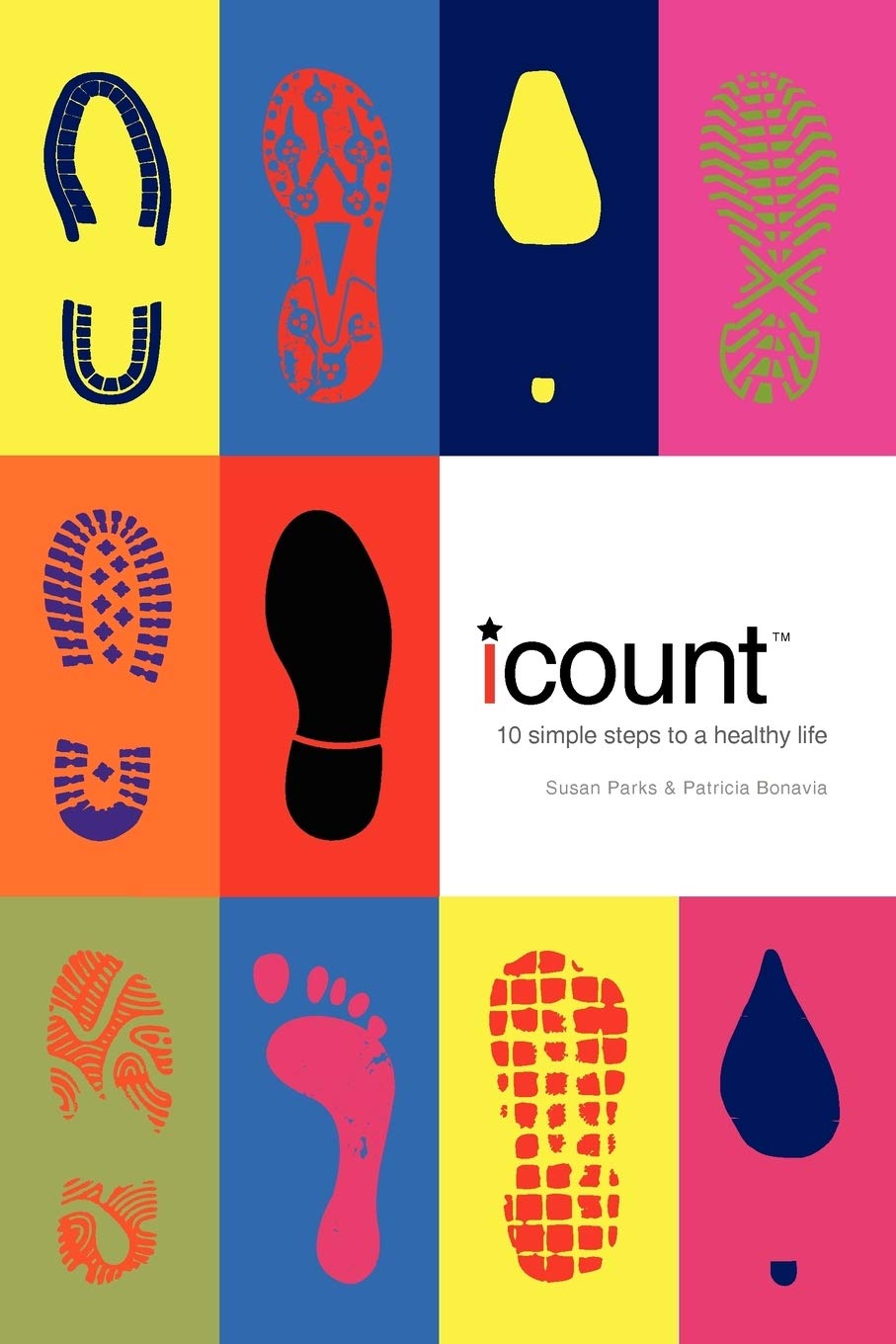 I Count: 10 Simple Steps to a Healthy Life