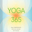 Yoga 365: Daily Wisdom for Life, On and Off the Mat