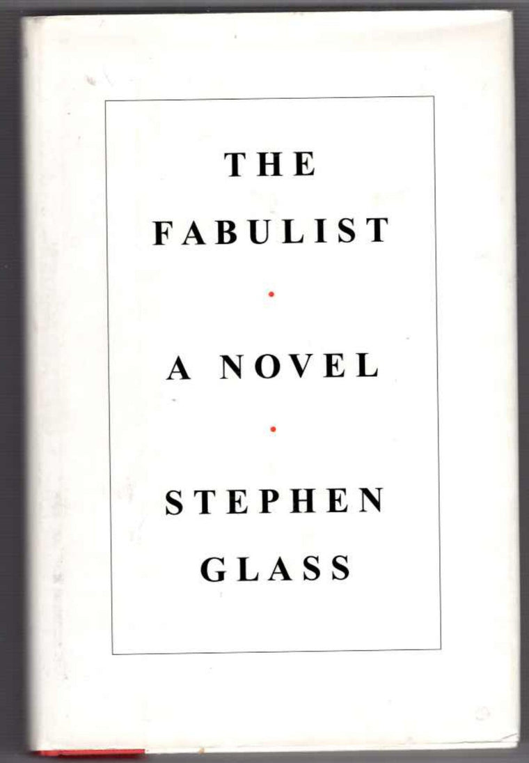 The Fabulist by Glass, Stephen