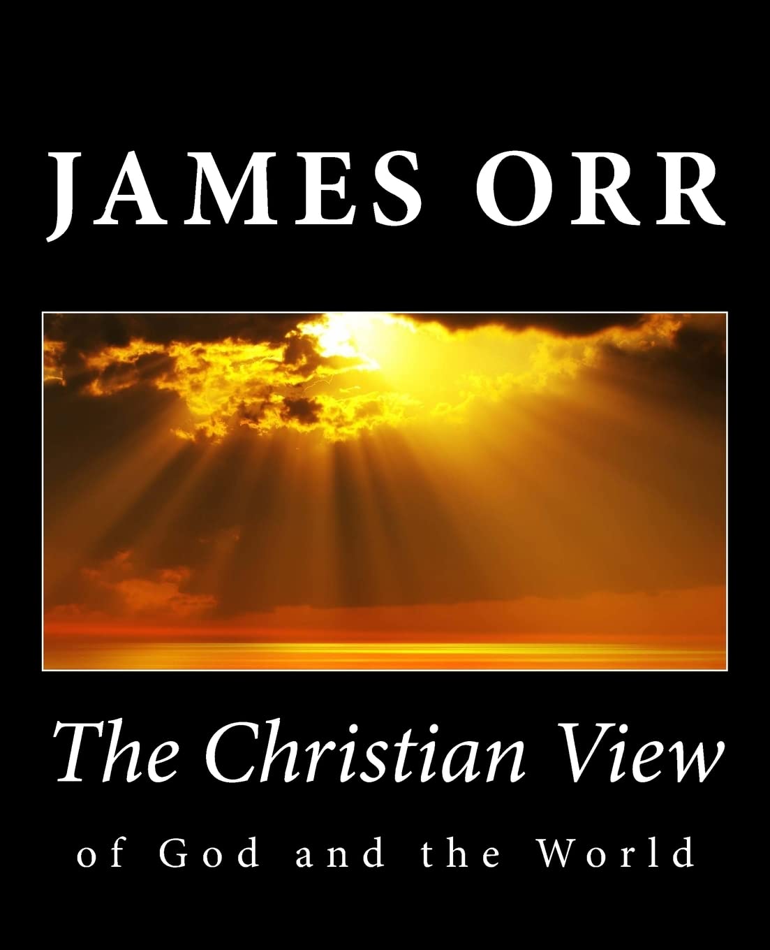 The Christian View of God and the World