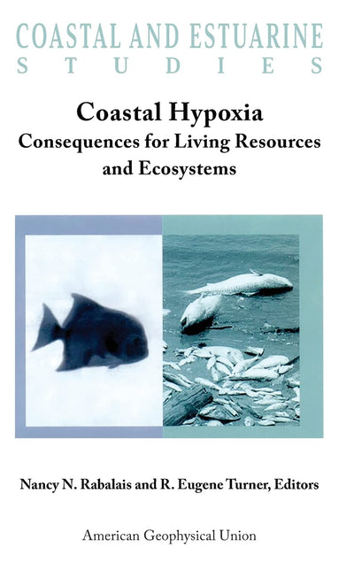 Coastal Hypoxia: Consequences for Living Resources and Ecosystems