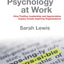 Positive Psychology at Work: How Positive Leadership and Appreciative Inquiry Create Inspiring Organizations