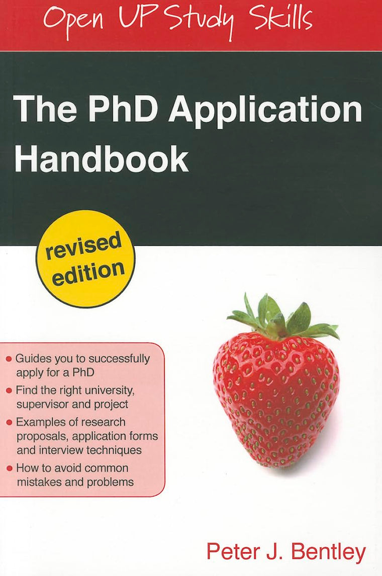The Phd Application Handbook, Revised Edition: Revised Edition (Open Up Study Skills)