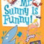 Mr. Sunny is Funny! (My Weird School Daze, No. 2)