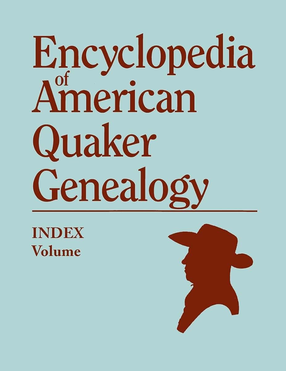 Index to Hinshaw's Encyclopedia of American Quaker Genealogy