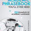 The Only Academic Phrasebook You'll Ever Need: 600 Examples of Academic Language