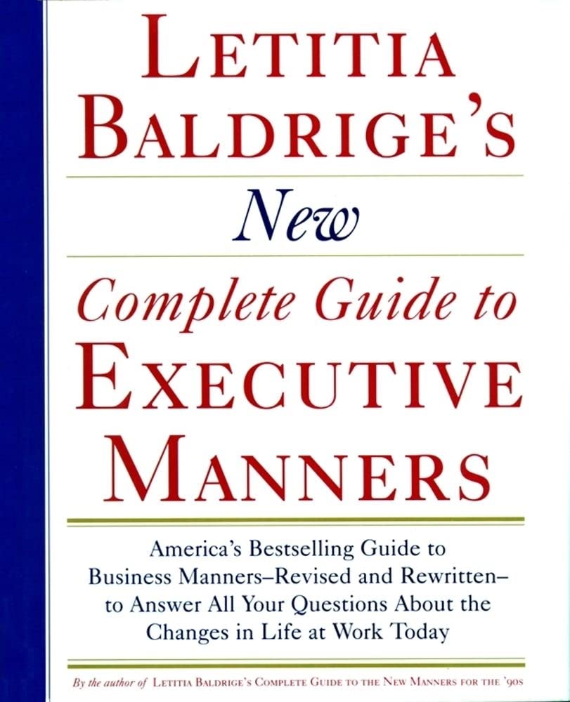 Letitia Baldrige's New Complete Guide to Executive Manners