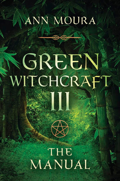 The Manual (Green Witchcraft, Book 3)