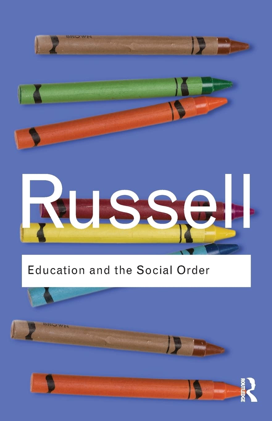 Education and the Social Order (Routledge Classics): Education and the Social Order (Routledge Classics)