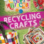 Recycling Crafts (Craft Attack!)