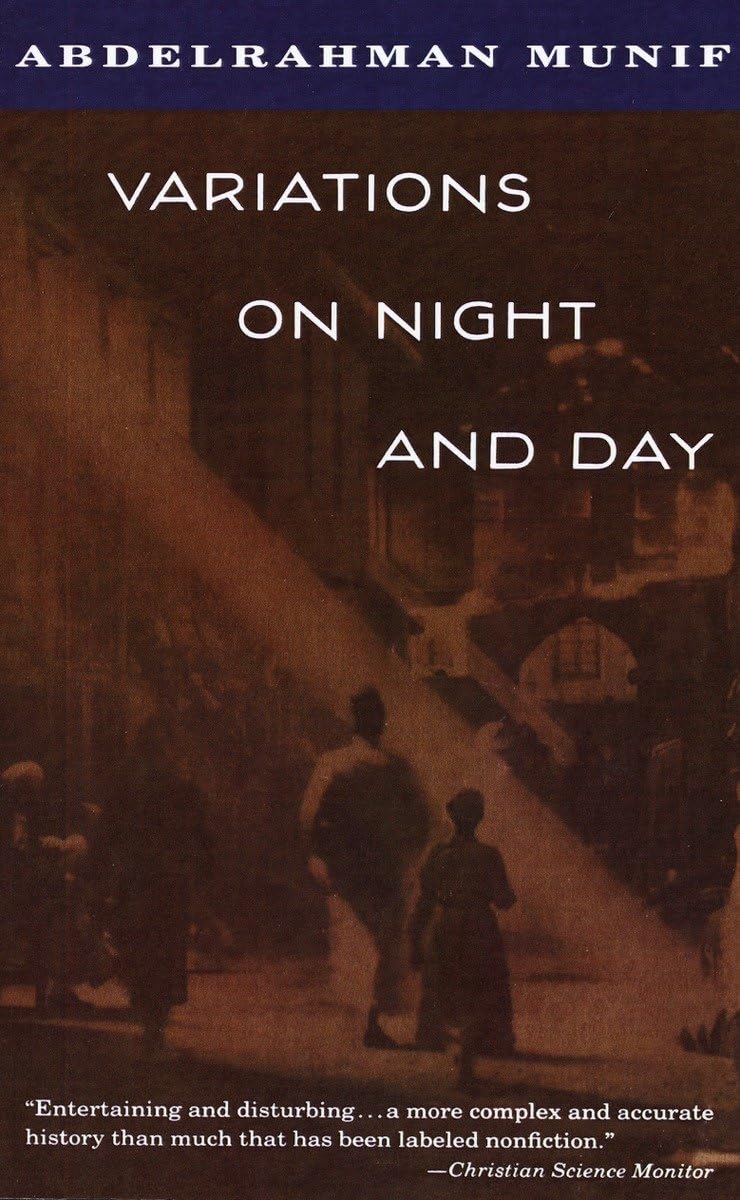 Variations on Night and Day by Munif, Abdelrahman