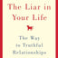 Liar in Your Life, The