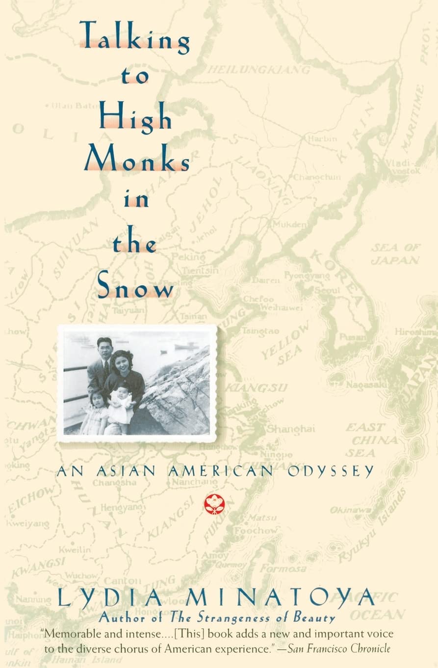 Talking to High Monks in the Snow: An Asian American Odyssey