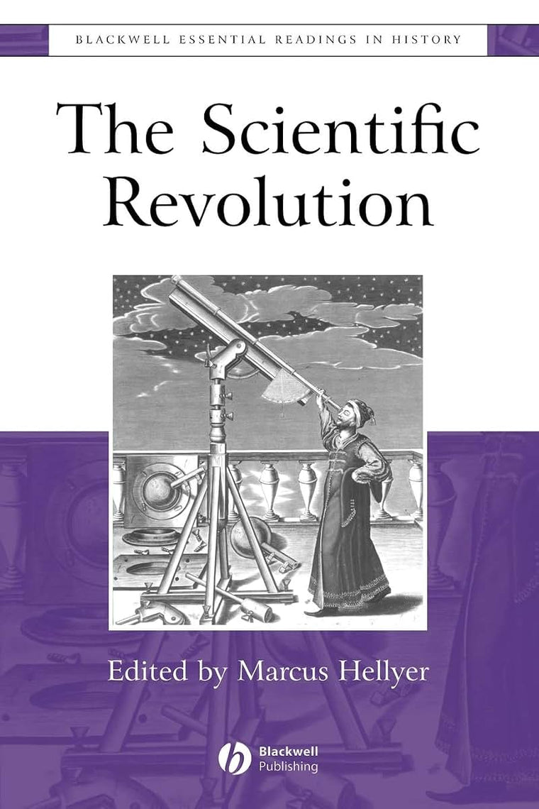 The Scientific Revolution: The Essential Readings