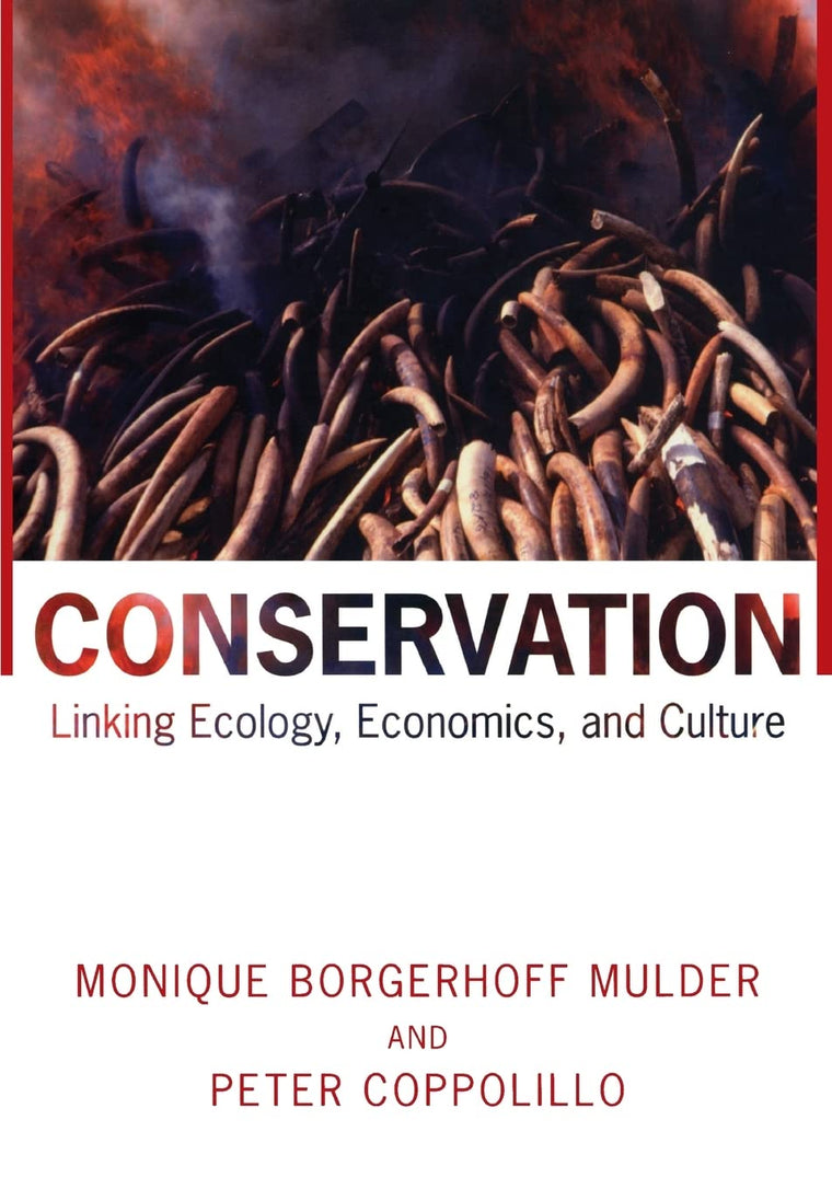 Conservation: Linking Ecology, Economics, and Culture