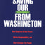 Saving Our Environment from Washington: How Congress Grabs Power, Shirks Responsibility, and Shortchanges the People