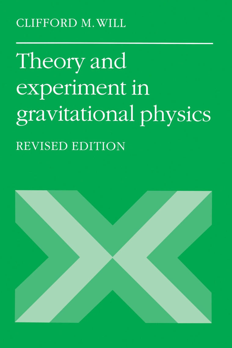 Theory and Experiment in Gravitational Physics, Revised Edition