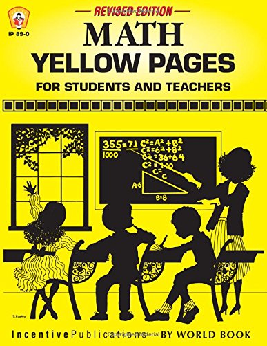Math Yellow Pages, Revised Edition: For Students and Teachers