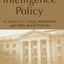 Intelligence Policy: Its Impact on College Admissions and Other Social Policies (Education, Psychology, Public Policy, Social Services)