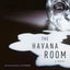 The Havana Room: A Novel