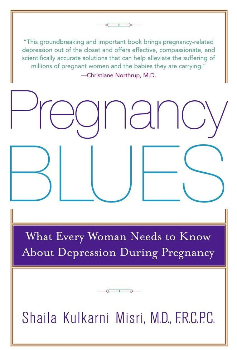 Pregnancy Blues: What Every Woman Needs to Know about Depression During Pregnancy