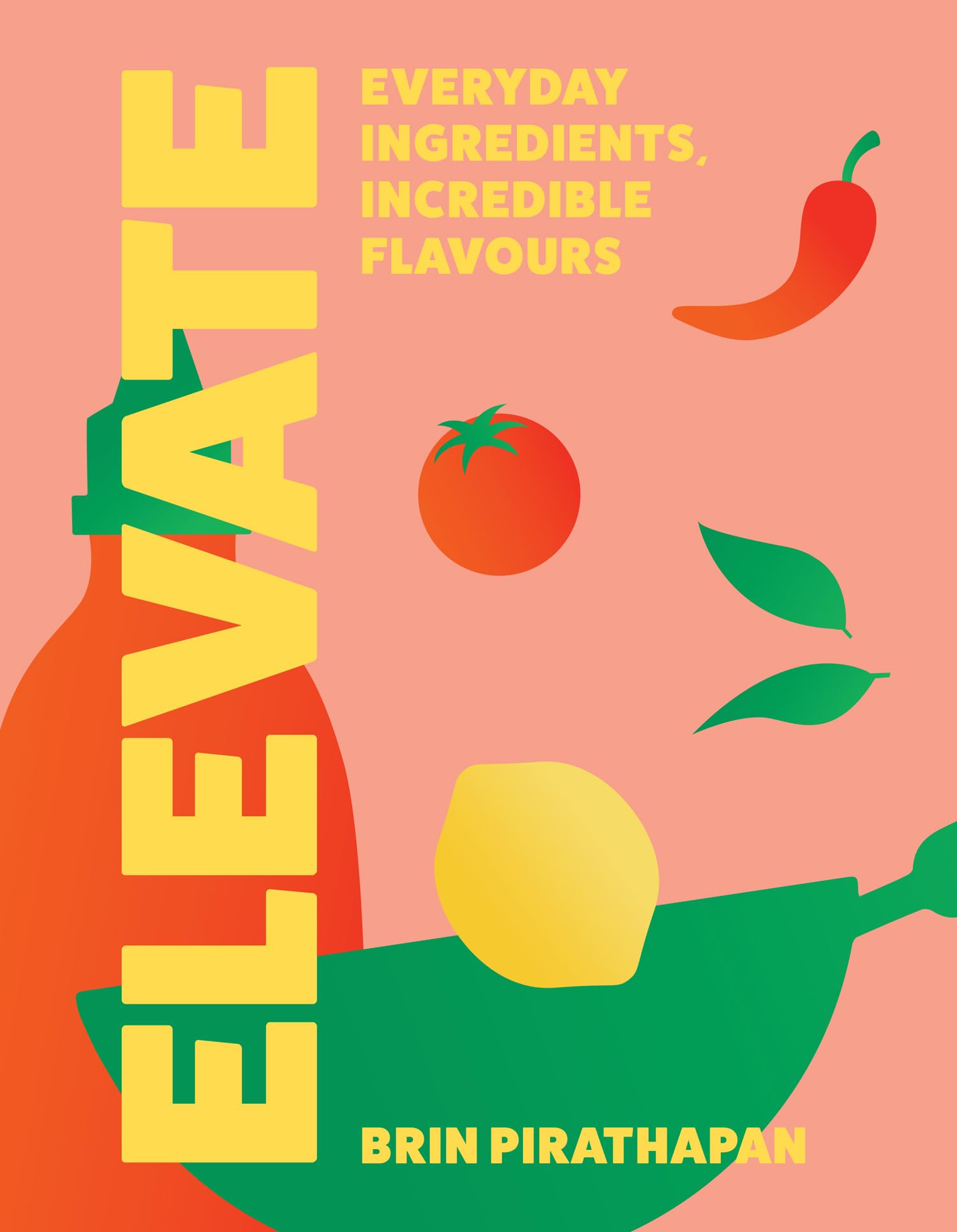 Elevate: The new 2026 cookbook from MasterChef winner – packed with easy everyday tasty dinner recipes full of flavour