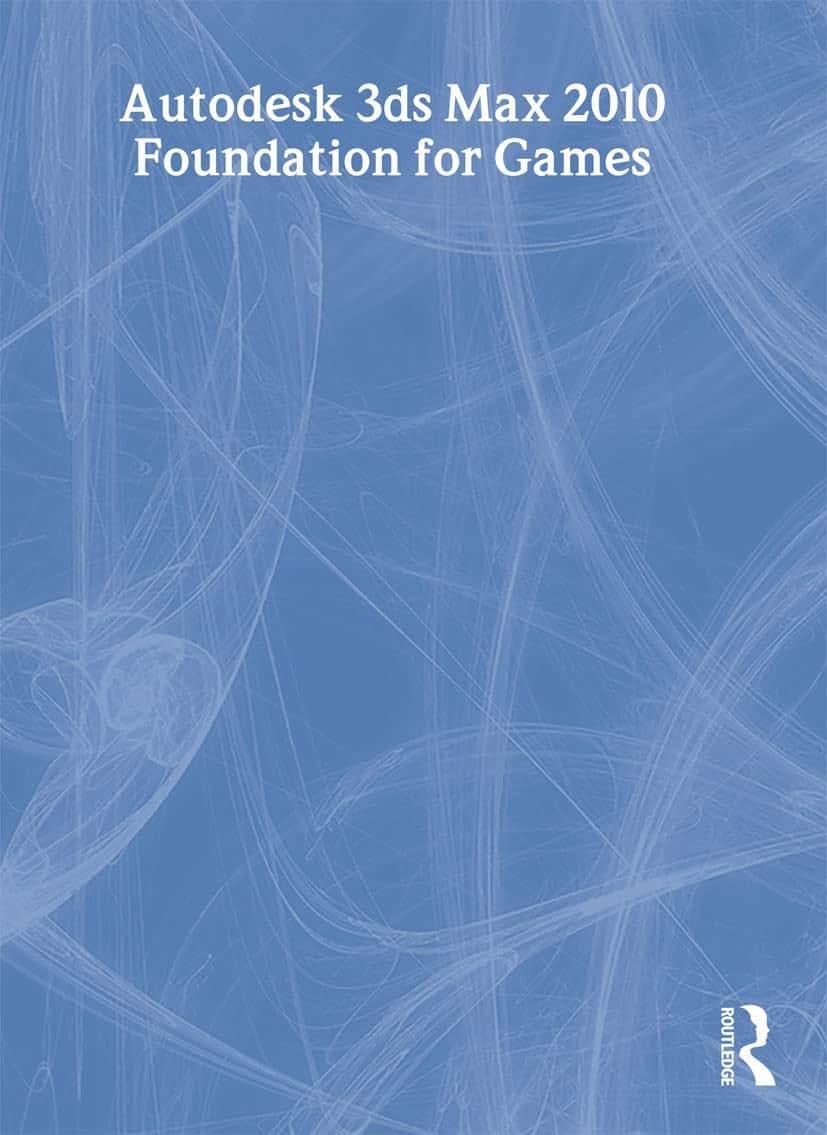 Learning Autodesk 3ds Max 2010 Foundation for Games (Portuguese Edition)