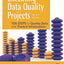 Executing Data Quality Projects: Ten Steps to Quality Data and Trusted Information (TM)