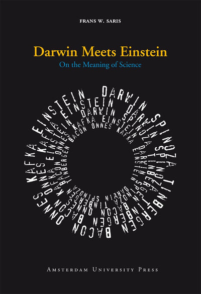 Darwin Meets Einstein: On the Meaning of Science