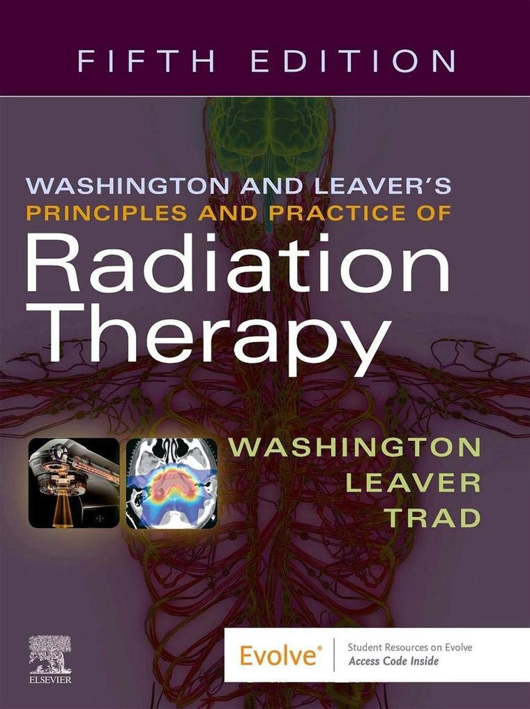 Washington & Leavers Principles and Practice of Radiation Th