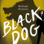 Black Dog (Hellhound Chronicles, 1)