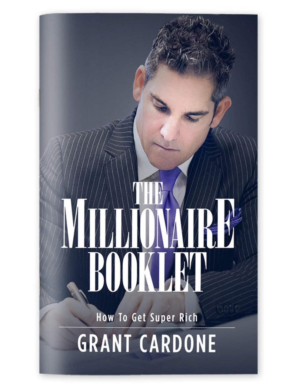 Grant Cardone The Millionaire Booklet - How To Get Super Rich [Paperback] Single