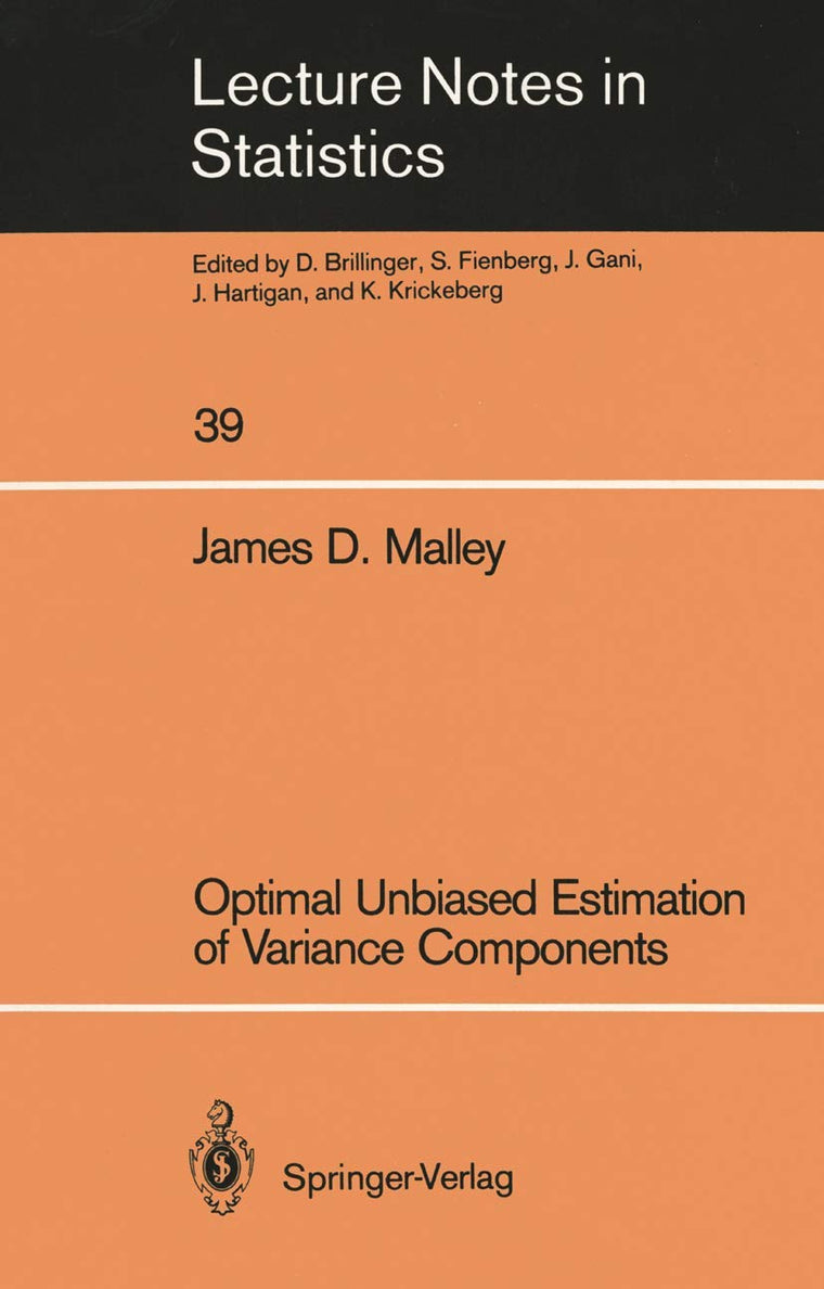 Optimal Unbiased Estimation of Variance Components (Lecture Notes in Statistics, 39)