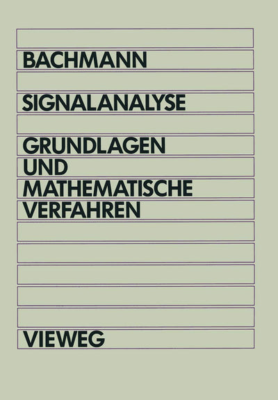 Signalanalyse: Grundlagen und mathematische Verfahren (German Edition)