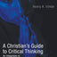 A Christian's Guide to Critical Thinking