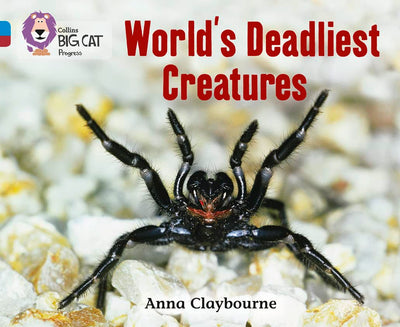 Worlds Deadliest Creatures: Band 04 Blue/Band 14 Ruby (Collins Big Cat Progress)