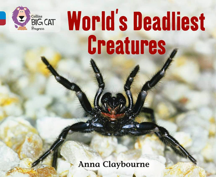 Worlds Deadliest Creatures: Band 04 Blue/Band 14 Ruby (Collins Big Cat Progress)