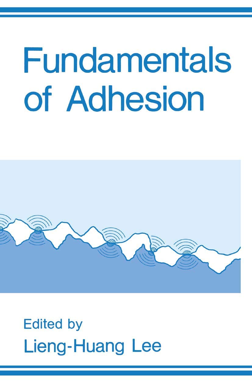 Fundamentals of Adhesion (New Horizons in Therapeutics)