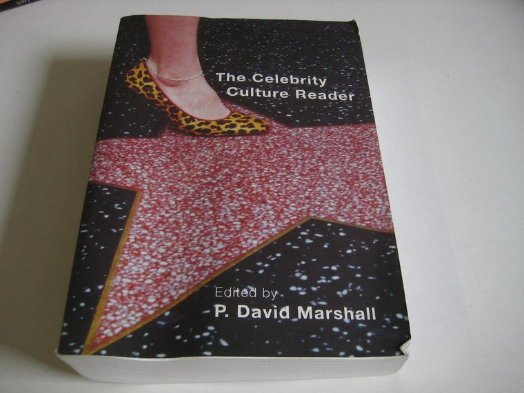 The Celebrity Culture Reader by Marshall, P. David