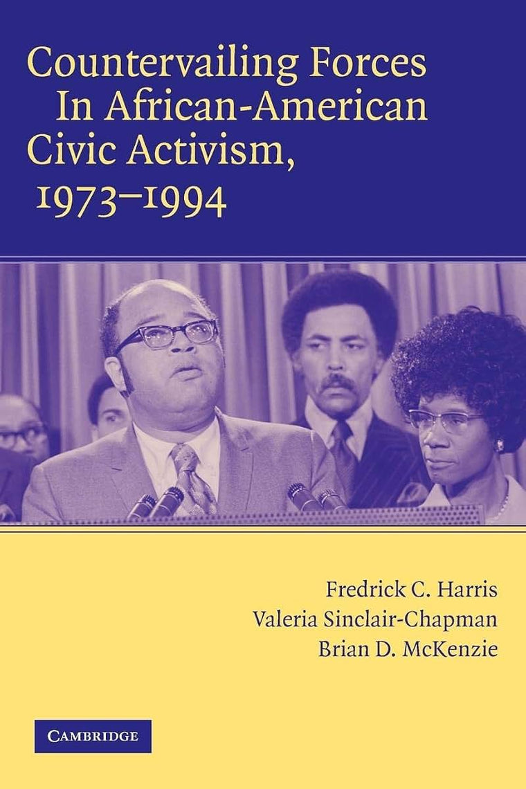 Countervailing Forces in African-American Civic Activism, 1973-1994